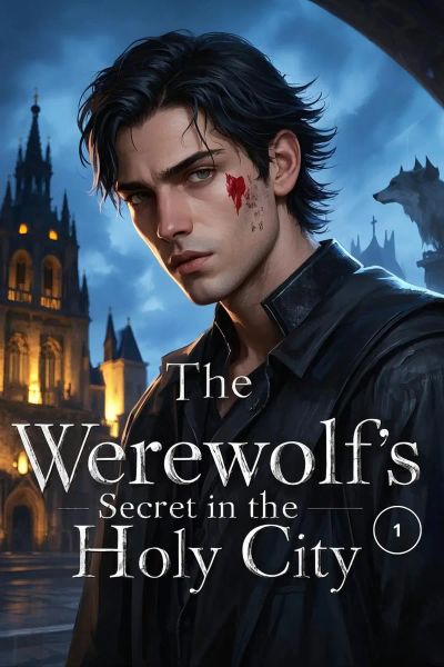 The Werewolf's Secret in the Holy City (Book 1)