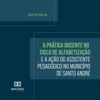 A Prática Docente no Ciclo de Alfabetização e a Ação do Assistente Pedagógico no Município de Santo André