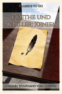 Goethe und Schiller: Xenien