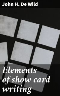 Elements of show card writing