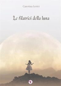 Le filatrici della luna