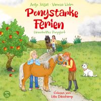 Ponystarke Ferien. Unverhofftes Ponyglück (Band 2)