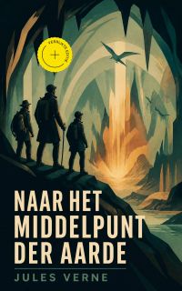Naar het middelpunt der Aarde (Geannoteerd)