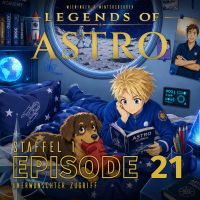 ASTRO S1 - Episode 21 - Unerwünschter Zugriff