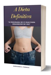 "a Dieta Definitiva: O Programa De 21 Dias Para Emagrecer De Vez"