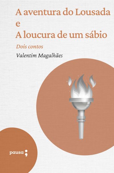 A aventura do Lousada e A locura de um sábio