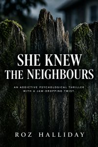 She Knew the Neighbours