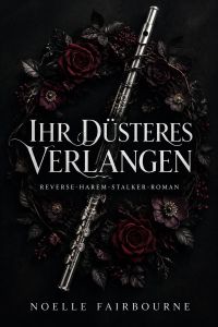 Ihr düsteres Verlangen