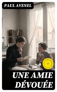 Une amie dévouée