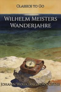 Wilhelm Meisters Wanderjahre