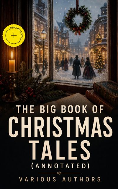 The Big Book of Christmas Tales (Annotated)
