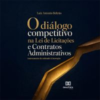O diálogo competitivo na Lei de Licitações e Contratos Administrativos
