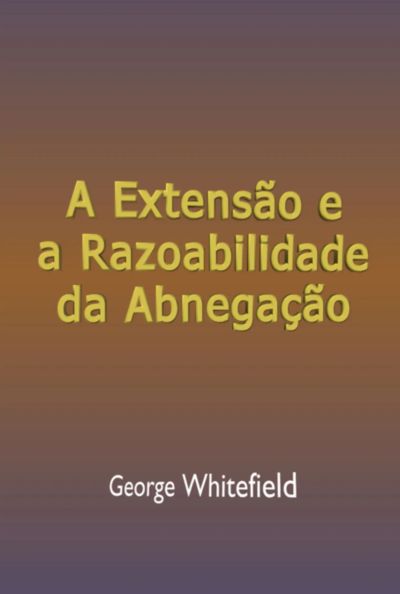 A Extensão E Razoabilidade Da Abnegação