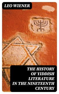 The History of Yiddish Literature in the Nineteenth Century