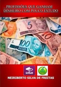 Profissões Que Ganham Dinheiro Com Pouco Estudo