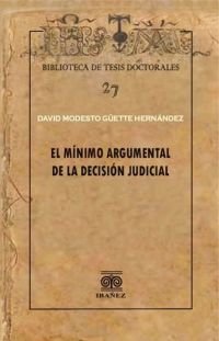 El mínimo argumental de la decisión judicial