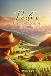 Pedro  Um Contador De Histórias