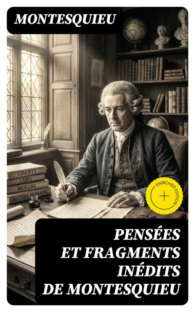 Pensées et fragments inédits de Montesquieu