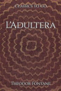 Theodor Fontane: L'Adultera
