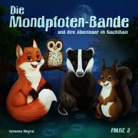 Die Mondpfoten-Bande und ihre Abenteuer im Nachthain