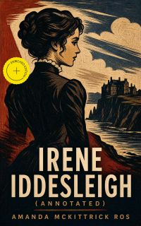 Irene Iddesleigh (Annotated)