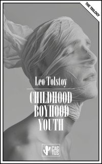 Childhood - Boyhood - Youth