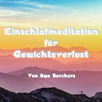 Einschlafmeditation für Gewichtsverlust