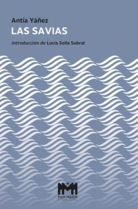 Las savias by Antía Yáñez