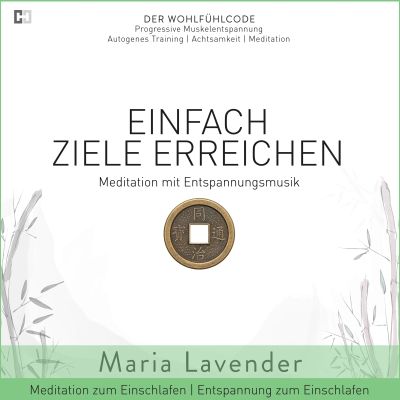 Einfach Ziele Erreichen | Meditation mit Entspannungsmusik | Entspannung zum Einschlafen | Meditation zum Einschlafen