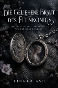 Die geliehene Braut des Feenkönigs