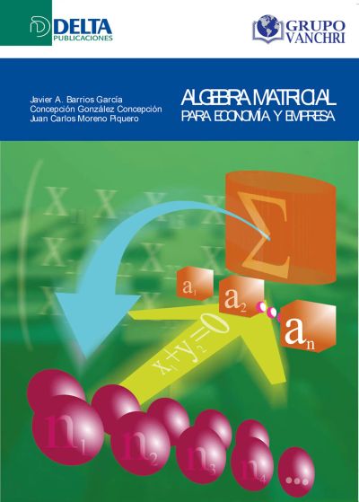 Algebra Matricial Para Economía Y Empresa
