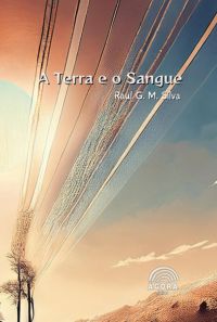 A Terra E O Sangue