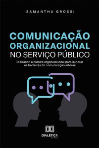 Comunicação Organizacional no Serviço Público