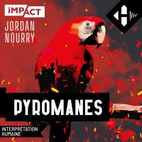 Pyromanes