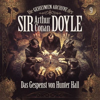 Die geheimen Archive des Sir Arthur Conan Doyle - Folge 9: Das Gespenst von Hunter Hall