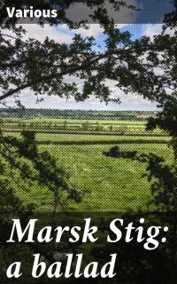 Marsk Stig: a ballad
