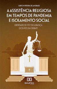 A assistência religiosa em tempos de pandemia e isolamento social: