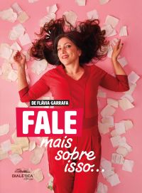 Fale Mais Sobre Isso...