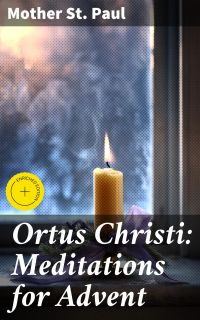 Ortus Christi: Meditations for Advent