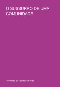 O Sussurro De Uma Comunidade