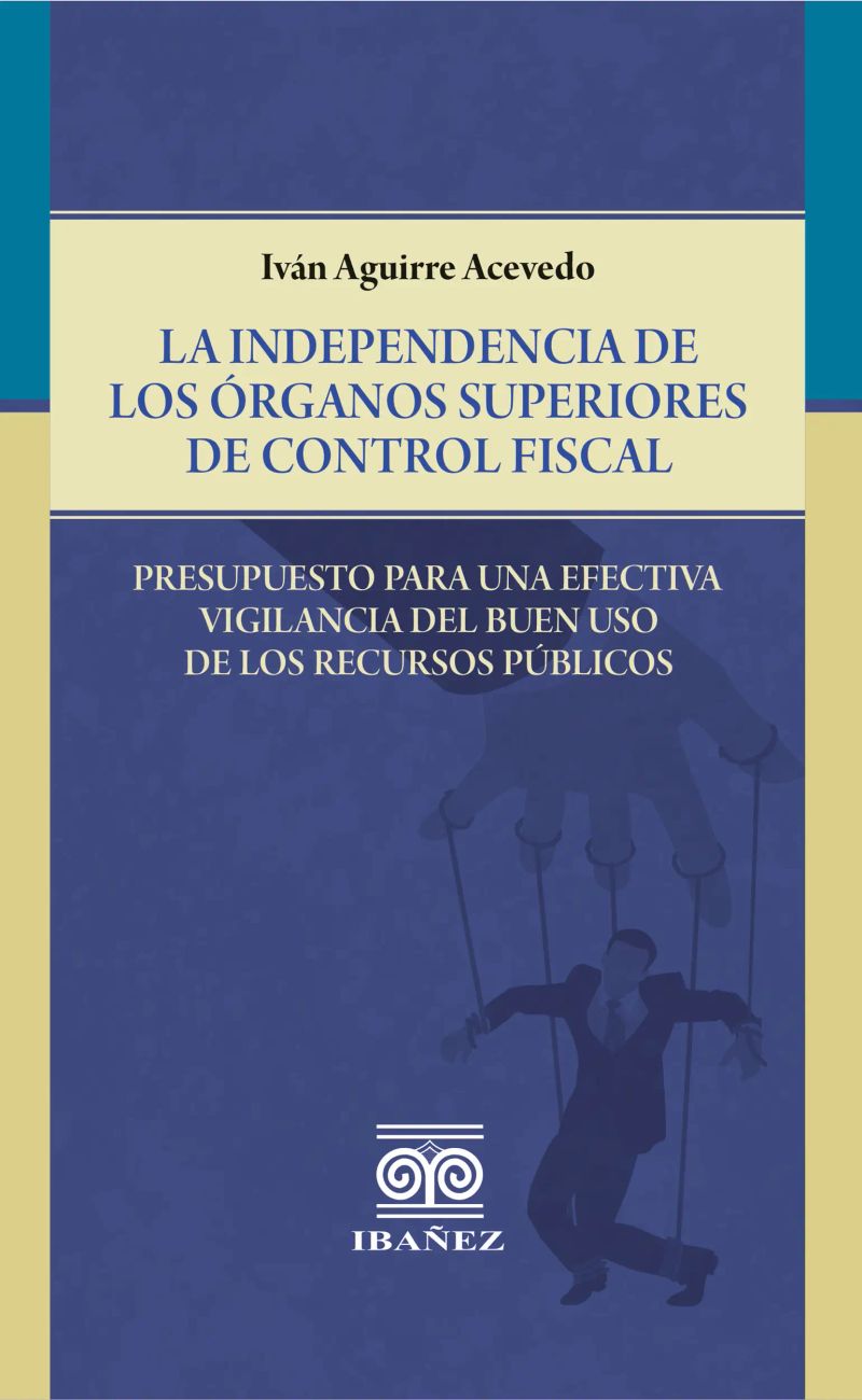 La independencia de los órganos superiores de control fiscal