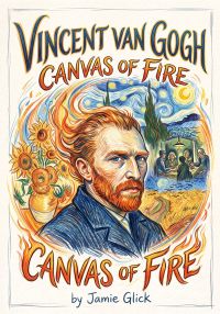 Vincent van Gogh: Canvas of Fire