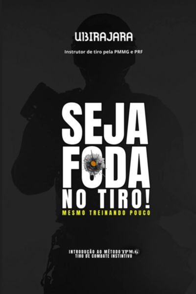 Seja Foda No Tiro