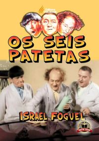 Os Seis Patetas