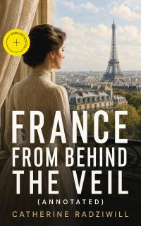 France from Behind the Veil (Annotated)