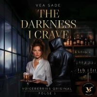 The Darkness I Crave - Folge 1