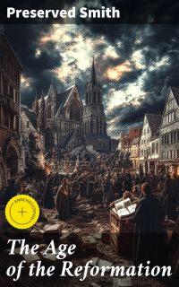 The Age of the Reformation
