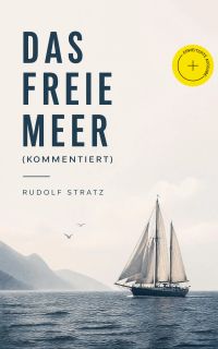 Das freie Meer (Kommentiert)