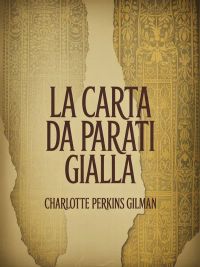 La carta da parati gialla (tradotto)