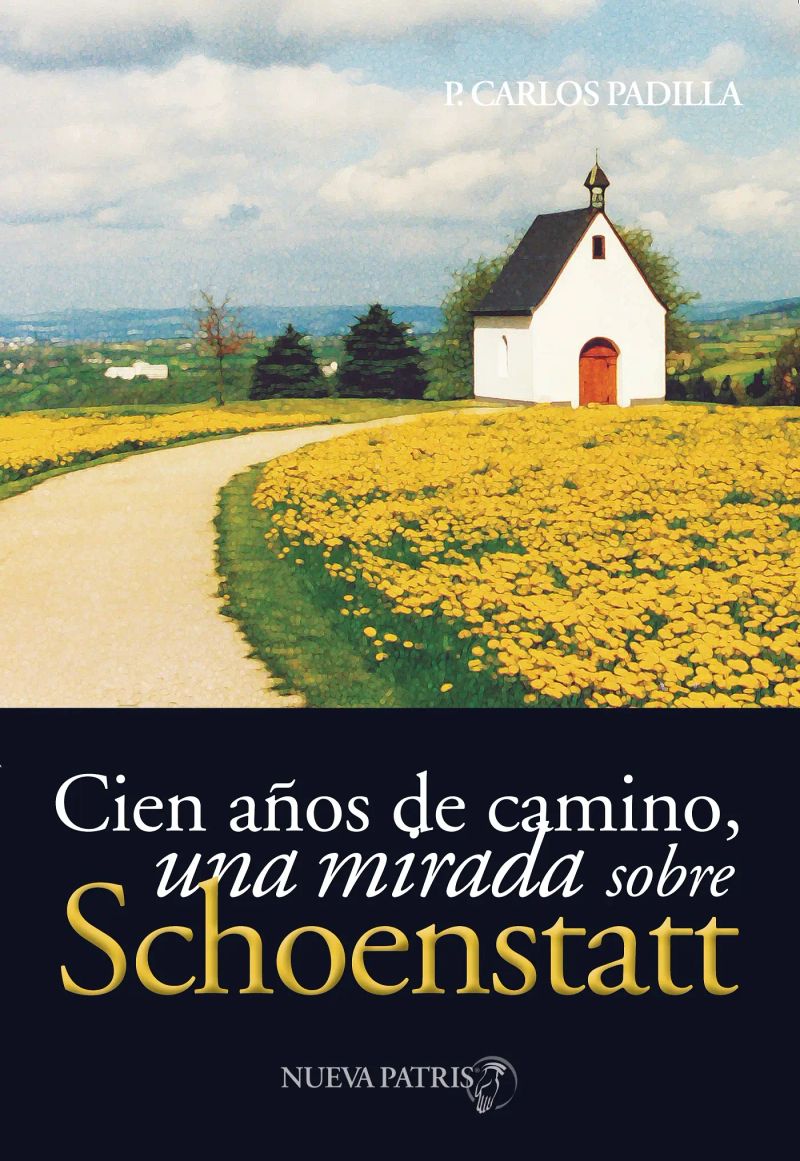 Cien años de camino: Una mirada sobre Schoenstatt
